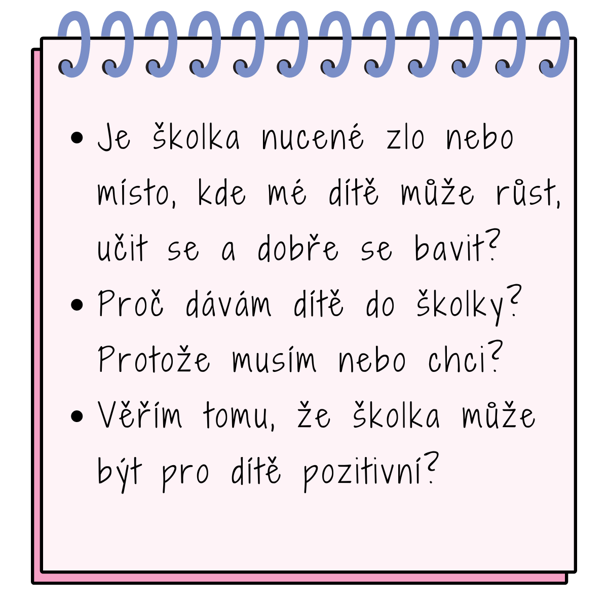 sebekoučovací otázky ohledně nástupu do školky